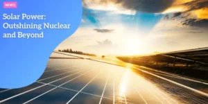 AUSSIE – Solar Power_ Outshining Nuclear and Beyond_11zon