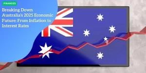 Breaking Down Australia's 2025 Economic Future: From Inflation to Interest Rates