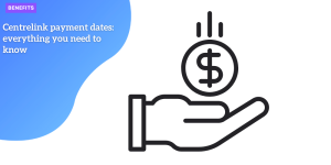 Centrelink payment dates: everything you need to know benefits