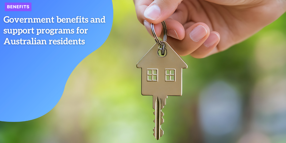 Government benefits and support programs for Australian residents ...